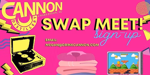 Swap Meet! ~ Sign - Up!