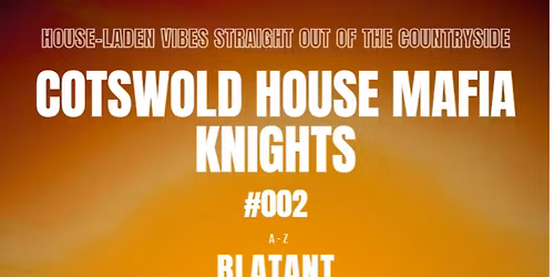 COTSWOLD HOUSE MAFIA KNIGHTS #002