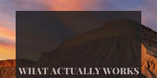 What Actually Works?