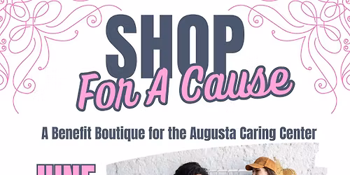 Shop for A Cause - A Benefit Boutique for the Augusta Caring Center