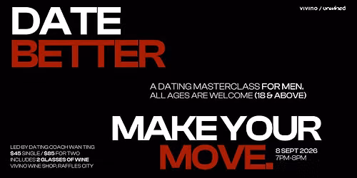 Date Better: Dating Masterclass for Men