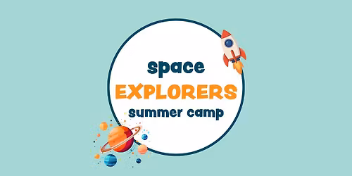Space Explorers Summer Camp 