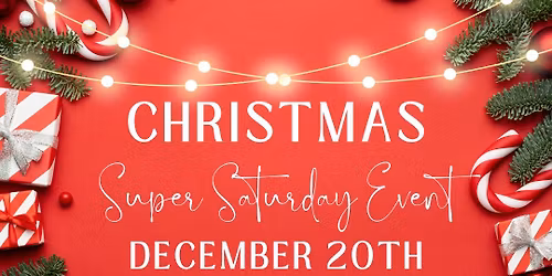 Super Saturday Event!