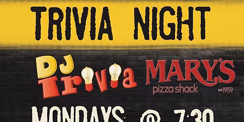 DJ Trivia at Mary's Pizza Shack (RP)