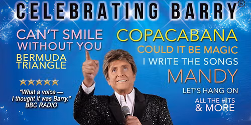 GREAT YARMOUTH - UK's No.1 Barry Manilow 8-Piece Live Band Tribute Concert Experience