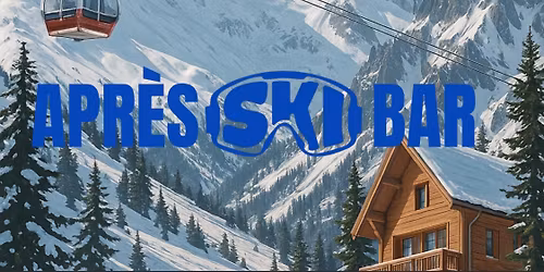 Apr\u00e8s Ski Bar - Alpha's 