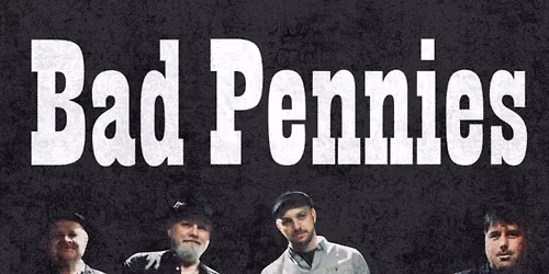 BAD PENNIES \/ JESSE GARWOOD BAND - Ship Gillingham