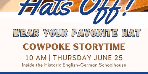 June Cowpoke Story Time: Hats Off!!!