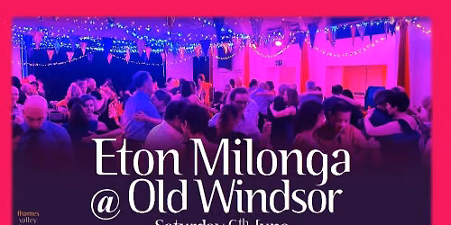 Eton Milonga @ Old Windsor