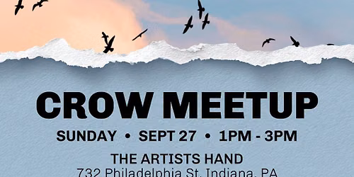CROW MEETUP \ud83d\udc26\u200d\u2b1b Sept 27th