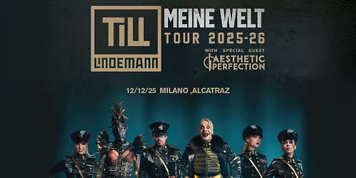 TILL LINDEMANN - Meine Welt Tour 2025 | Milano, Alcatraz - VM 18