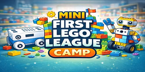Mini FIRST LEGO LEAGUE Camp (Aug 31-Sep 4:PM)