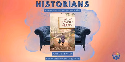 Armchair Historians Book Club: All The Flowers In Paris