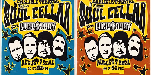 Soul Cellar with Lucid Ruby @ Carlisle Theatre