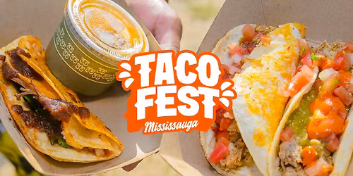 TACO FEST MISSISSAUGA 2026 