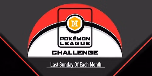 Pokemon - Monthly League Challenge