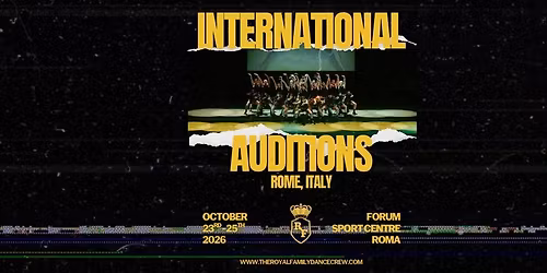 International Auditions 2026: Rome, Italy | Royal Family Dance Crew
