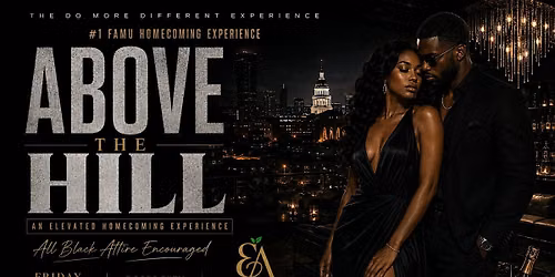 Above The Hill: An Elevated Homecoming Experience