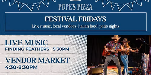 Festival Fridays \u2013 Vendor Market & Live Music: Finding Feathers