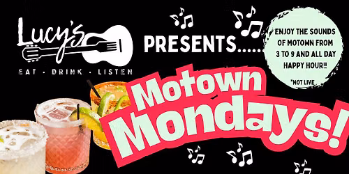Lucy's Motown Mondays!