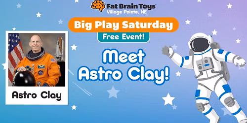 Big Play Saturday - Meet Astro Clay!