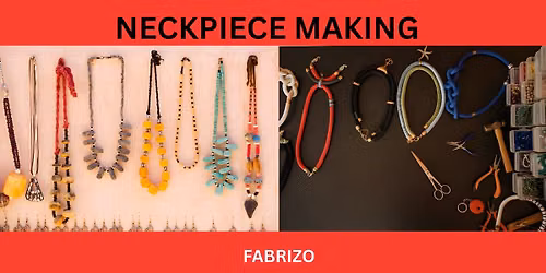 NeckPiece Making