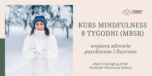 KURS MINDFULNESS MBSR 8 TYGODNI