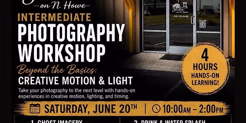 Intermediate Photography Workshop. Beyond the Basics: Creative Motion and Light.