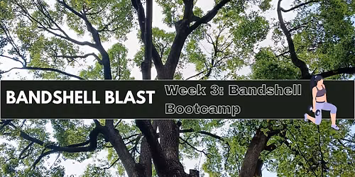 Bandshell Blast: Week 3