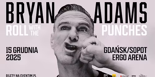 Bryan Adams: Roll with the Punches Tour \u2022 15.12.2025 \u2022 Gda\u0144sk\/Sopot, ERGO ARENA