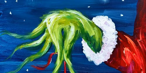 The Grinch! a sip and paint downtown