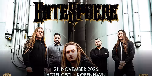 HateSphere | Hotel Cecil, K\u00f8benhavn