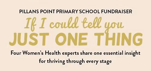 Women's Health Evening - 'If I Could Tell You Just One Thing'