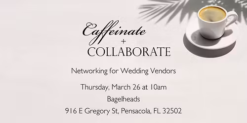 Caffeinate & Collaborate: Networking for Wedding Vendors