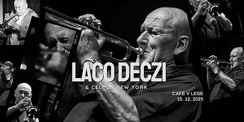 Laco Deczi & Celula New York \/ Caf\u00e9 V lese