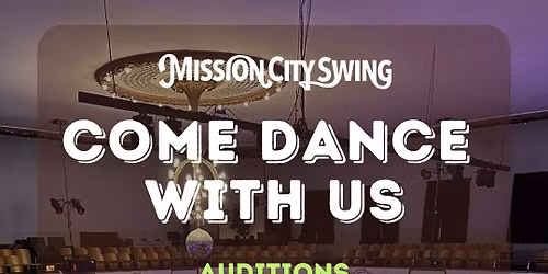 Mission City Swing: 6th week of classes & Auditions!