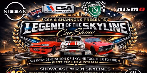 LEGEND OF THE SKYLINE Car Show presented by Classic Skylines Australia and Hosted by Shannons