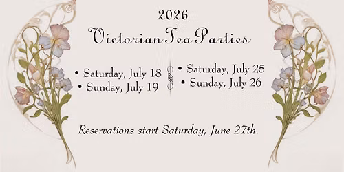 2026 Victorian Tea Parties