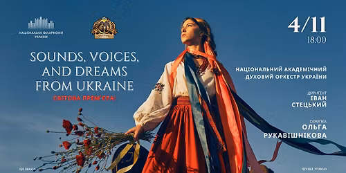 SOUNDS, VOICES, AND DREAMS FROM UKRAINE