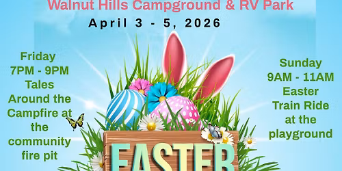 Bunny Trails & Campfire Tales at Walnut Hills Campground