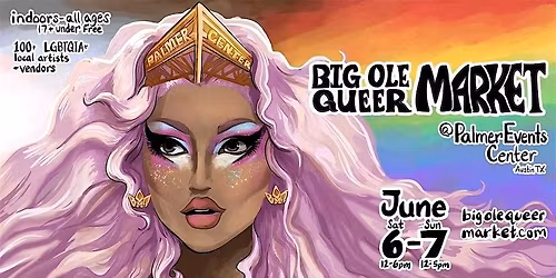 Big Ole Queer Market: Austin