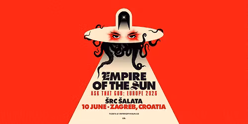 Empire of the Sun u Zagrebu!