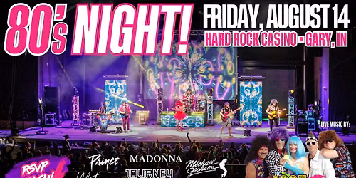 The 1985 - Totally 80's Mixtape LIVE! @ Hard Rock Casino | Gary, IN