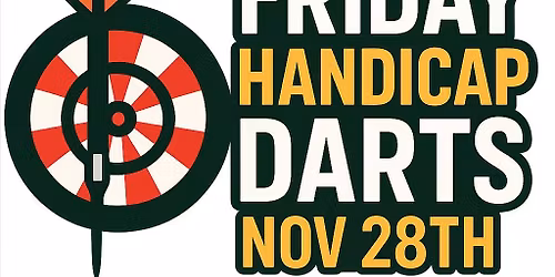 \ud83c\udfafFriday Handicap Darts\ud83c\udfafFREE ENTRY\ud83c\udfaf