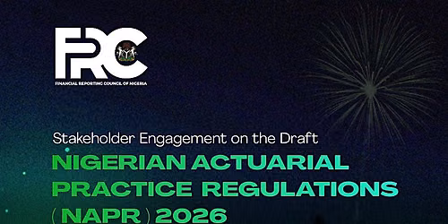 STAKEHOLDERS ENGAGEMENT ON THE DRAFT NIGERIAN ACTUARIAL PRACTICE REGULATION