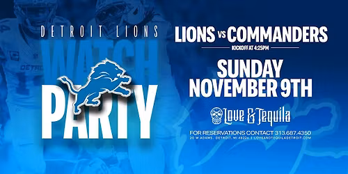 Detroit Lions Watch Party on November 9 at Love & Tequila