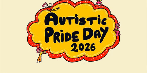 Autistic Pride Day 2026