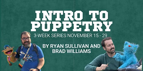 Intro to Puppetry