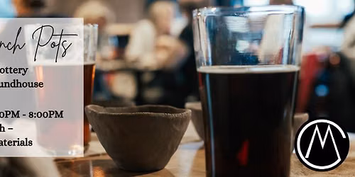 Pints and Pinch Pots 3!