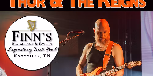 Thor & The Reigns @ Finn's Restaurant & Tavern